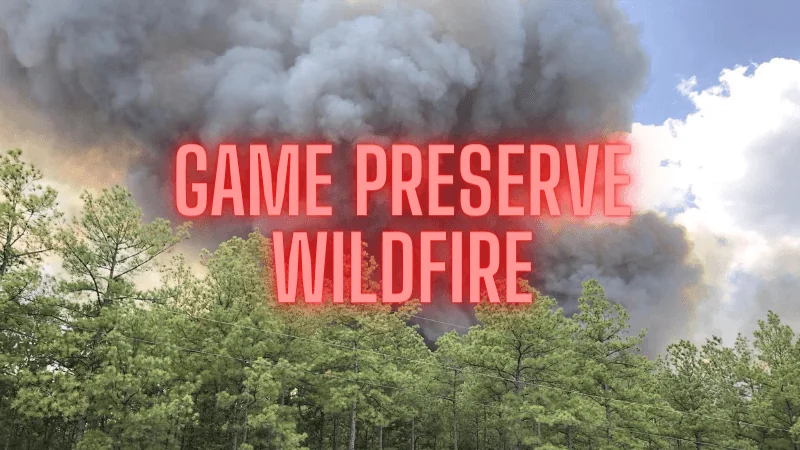 UPDATE: Game Preserve Wildfire Burns 4,400 Acres North of Huntsville, Evacuation Orders and Road Closures Lifted
