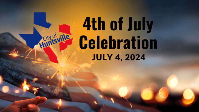 4th of July Celebration in Huntsville, TX