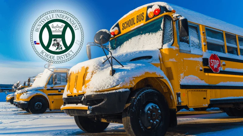 Huntsville ISD Closed Tuesday, January 21, 2025 due to Inclement Weather