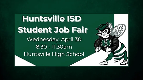 Huntsville ISD Gears Up for Student Job Fair to Connect High Schoolers with Jobs, Internships, and Career Pathways