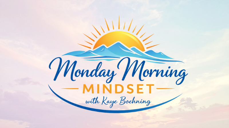 Monday Morning Mindset with Kaye Boehning: Stop Shrinking to Fit