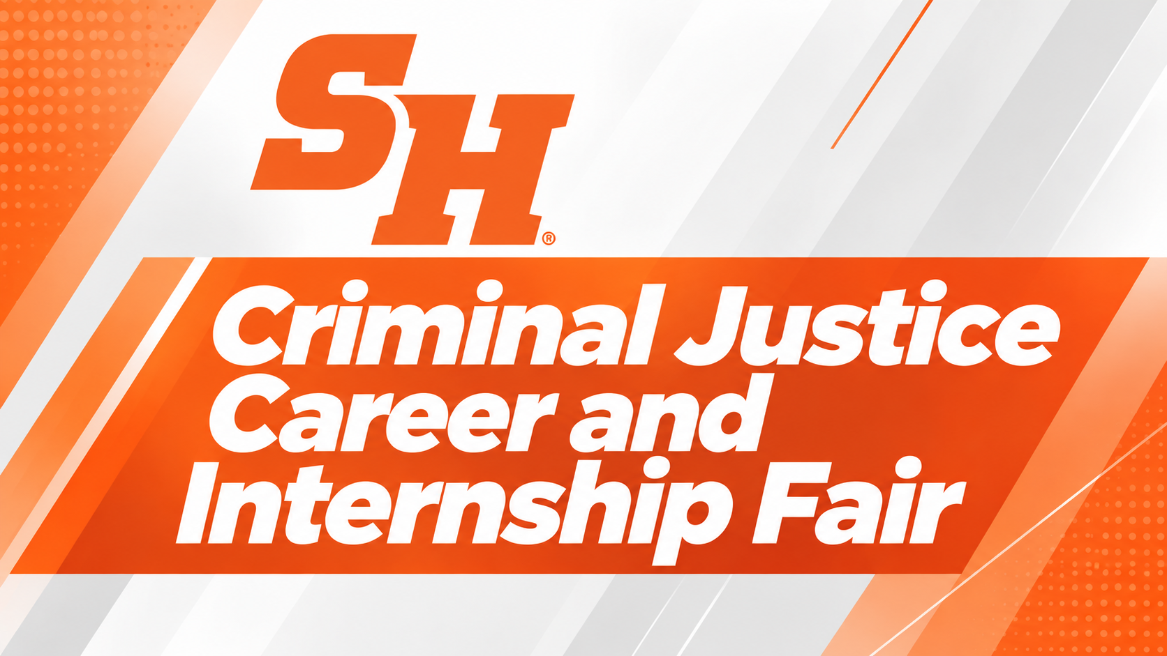 Criminal Justice Career and Internship Fair