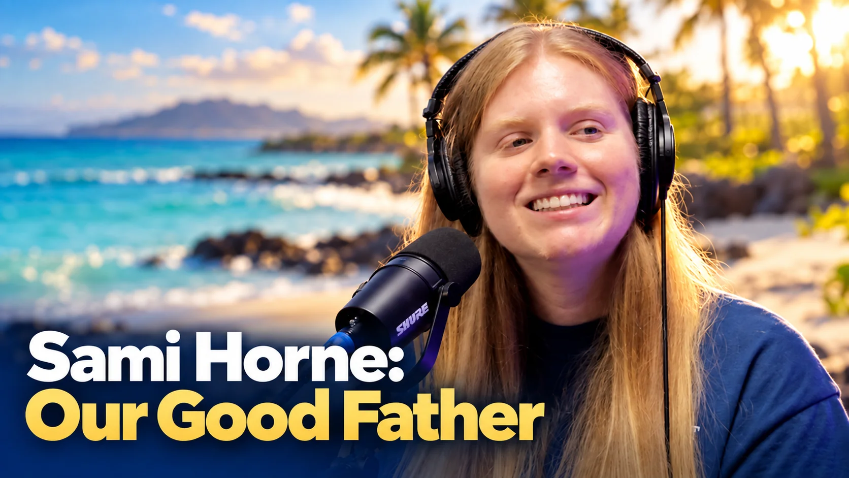 Sami Horne: Our Good Father