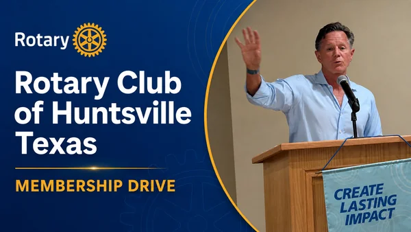 Rotary Club of Huntsville Launches Membership Push as Leaders Call for New Recruits