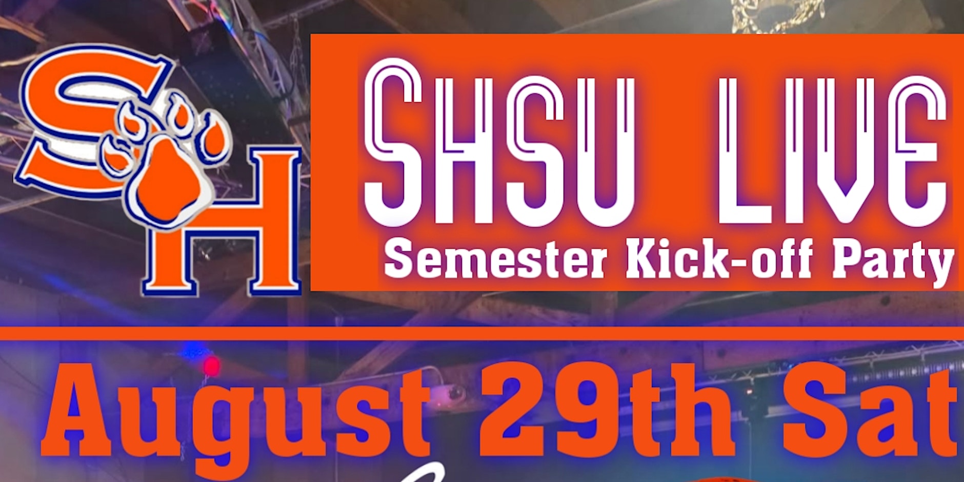 SHSU LIVE Semester Kick-off Party