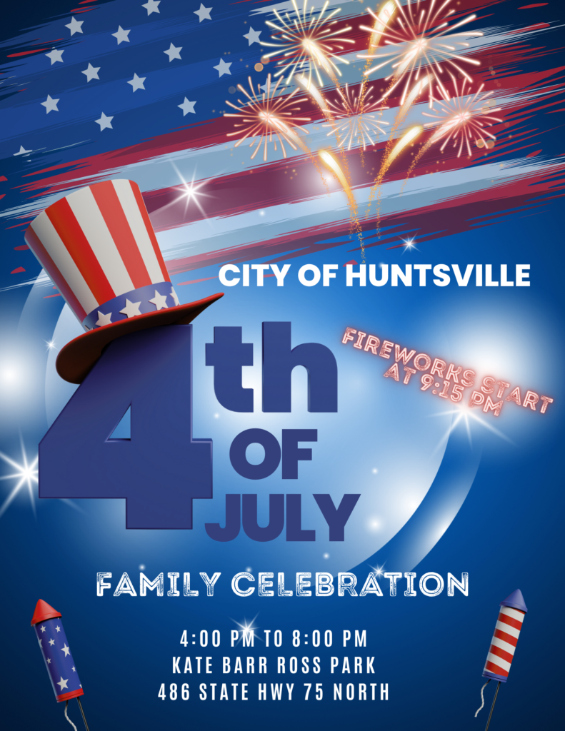 City of Huntsville 4th of July Family Celebration News, Events, and