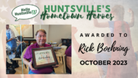 Huntsville’s Hometown Heroes: Rick Boehning, October 2023